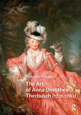 The Art of Anna Dorothea Therbusch (1721-1782) Christina Lindeman 9781041187264