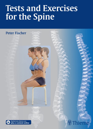 Tests and Exercises for the Spine by Peter Fischer 9783131760012