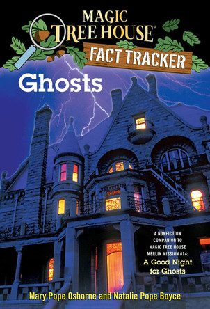 Magic Tree House Fact Tracker #20 Ghosts by Natalie Pope Boyce 9780375846663