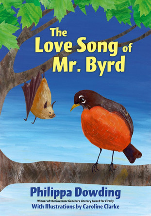 The Love Song of Mr. Byrd by Philippa Dowding 9781770868083
