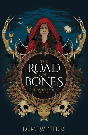 The Road of Bones: The epic Viking romantasy BookTok sensation unmissable for fans of QUICKSILVER and FOURTH WING by Demi Winters 9781399628150