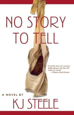 No Story to Tell by K.J. Steele 9781611882063