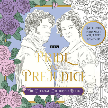 The BBC Pride & Prejudice Colouring Book by Charlotte Rickards 9781785949906