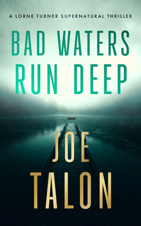 Bad Waters Run Deep Joe Talon 9781036709884