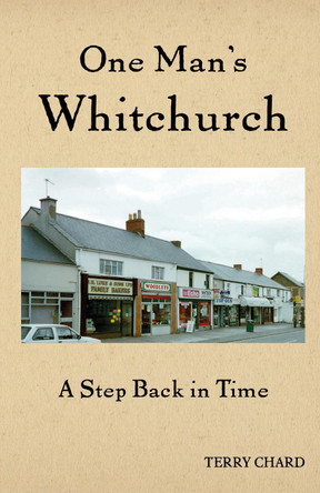 One Mans Whitchurch Terry Chard 9781835841686