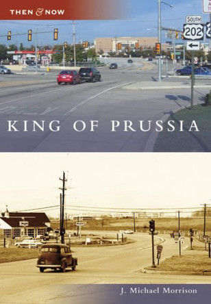 King of Prussia by J. Michael Morrison 9780738549330