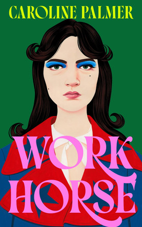 Workhorse by Caroline Palmer 9780008732219