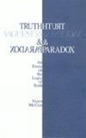 Truth, Vagueness, and Paradox: An Essay on the Logic of Truth by Vann McGee 9780872200876