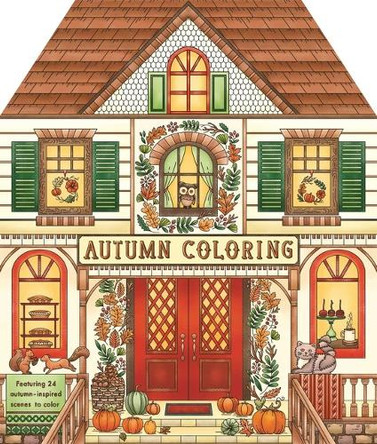 Autumn Coloring: Featuring 24 Sweater-Weather Scenes to Color by Igloobooks 9781837956333