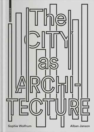 The City as Architecture by  9783035617986