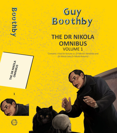 The Dr Nikola Omnibus Vol 1 by Guy Boothby 9789357311076