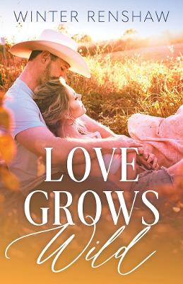Love Grows Wild Winter Renshaw 9781662523731