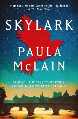 Skylark: From the NYT-bestselling author of The Paris Wife Paula McLain 9781836432296