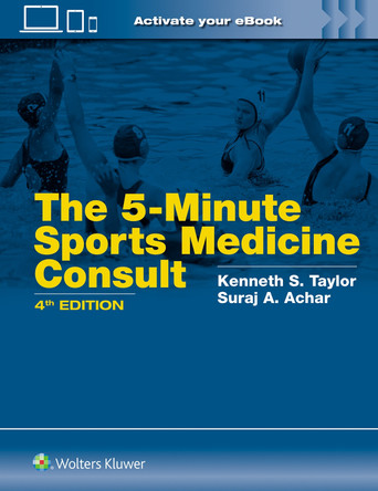 5 Minute Sports Medicine Consult: Print + eBook with Multimedia KENNETH S. TAYLOR 9781975237943