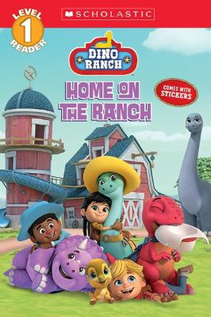 Home on the Ranch (Dino Ranch) by Shannon Penney