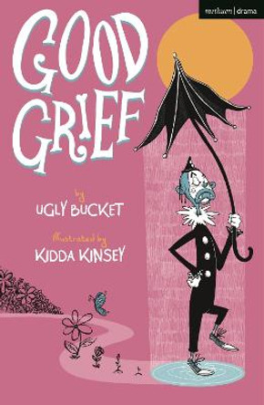 Good Grief by Ugly Bucket