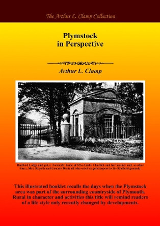 Plymstock in Perspective Arthur L Clamp 9781918277111