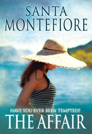 The Affair by Santa Montefiore 9781408486931 [USED COPY]