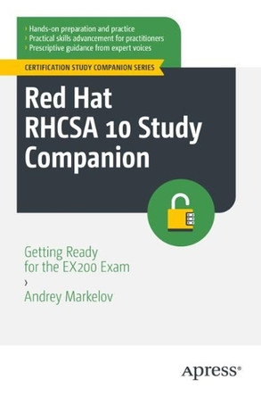 Red Hat RHCSA 10 Study Companion: Getting Ready for the EX200 Exam Andrey Markelov 9798868822254