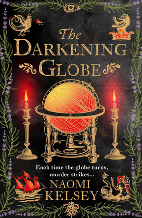 The Darkening Globe Naomi Kelsey 9780008534837