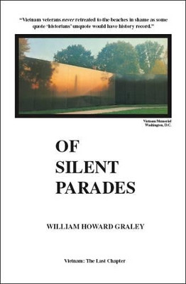 Of Silent Parades by William Howard Graley 9781553697862