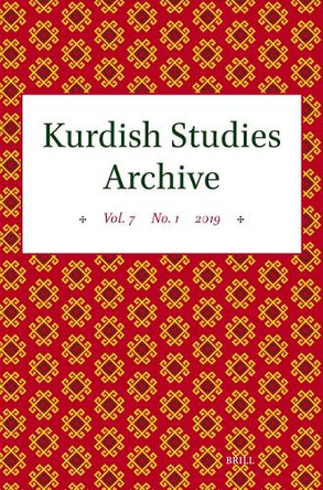 Kurdish Studies Archive: Vol. 7 No. 1 2019 by Martin van Bruinessen 9789004708471