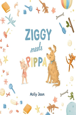 Ziggy Meets Pippa by Molly Jean 9781037105777