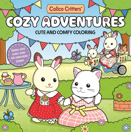 Calico Critters Cozy Adventures Coloring Book by Pan Macmillan UK 9781035082346