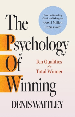 The Psychology of Winning: Ten Qualities of a Total Winner by Denis Waitley 9781640956445