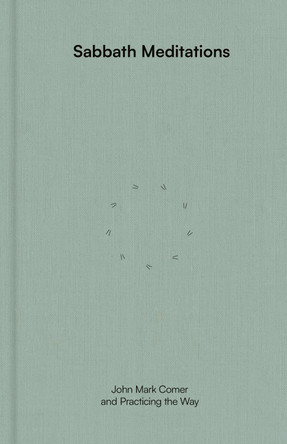 Sabbath Meditations John Mark Comer 9780281092772