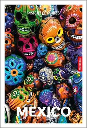 Insight Guides Mexico: Travel Guide with eBook Insight Guides 9781839054662