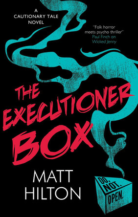 The Executioner Box Matt Hilton 9781448318698