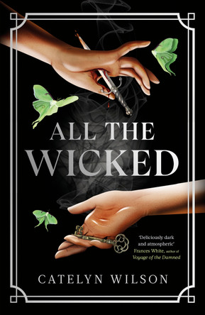 All The Wicked by Catelyn Wilson 9780241681589