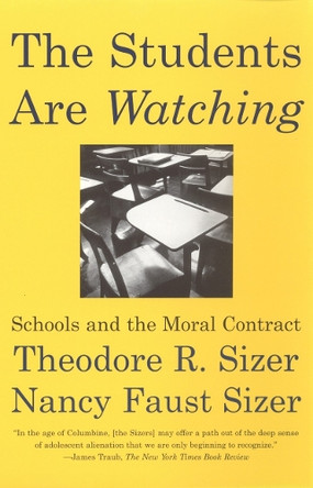 The Students Are Watching by Theodore R. Sizer 9780807031216