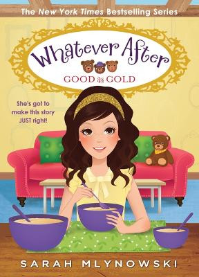 Good as Gold (Whatever After #14): Volume 14 by Sarah Mlynowski 9781338628135