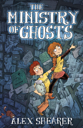The Ministry of Ghosts by Alex Shearer 9781471403880