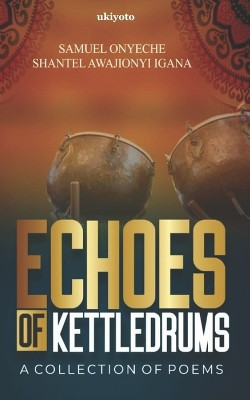 Echoes of Kettledrums by Samuel Onyeche 9789357708685