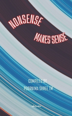 Nonsense Makes Sense by Poornima Shree 9789357871174