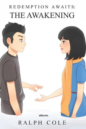 Redemption Awaits: the Awakening by Ralph Cole 9789354906855