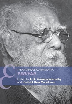 The Cambridge Companion to Periyar by A. R. Venkatachalapathy 9781009605366