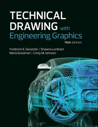 Technical Drawing with Engineering Graphics by Frederick E. Giesecke 9780134306414