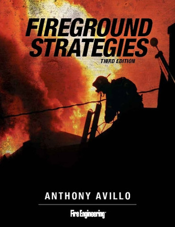 Fireground Strategies by Anthony Avillo 9781593703530