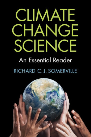 Climate Change Science: An Essential Reader by Richard C. J. Somerville 9781009691154