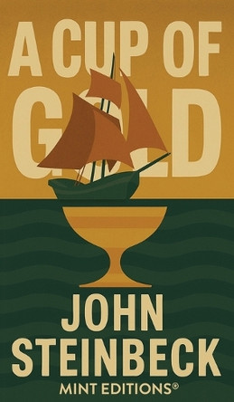 Cup of Gold by John Steinbeck 9798888977118
