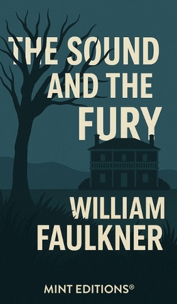 The Sound and the Fury by William Faulkner 9798888977149