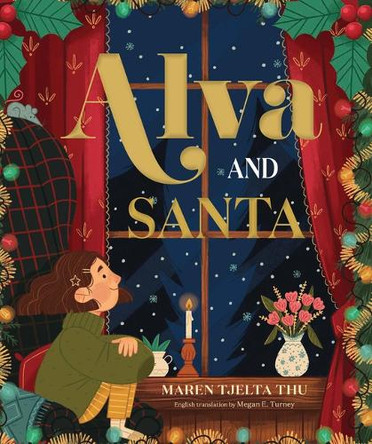 Alva and Santa by Maren Tjelta Thu 9781499455083