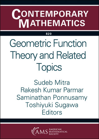 Geometric Function Theory and Related Topics by Sudeb Mitra 9781470476342