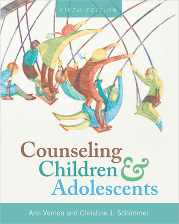Counseling Children and Adolescents by Ann Vernon 9781516531196