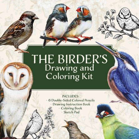 The Birder’s Drawing and Coloring Kit: Create and Color Beautiful Birds! Includes: Sketch Pad, Drawing Instruction Guide, Coloring Book, Colored Pencils by Editors of Chartwell Books 9781577156109