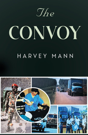 The Convoy Harvey Mann 9781837945962